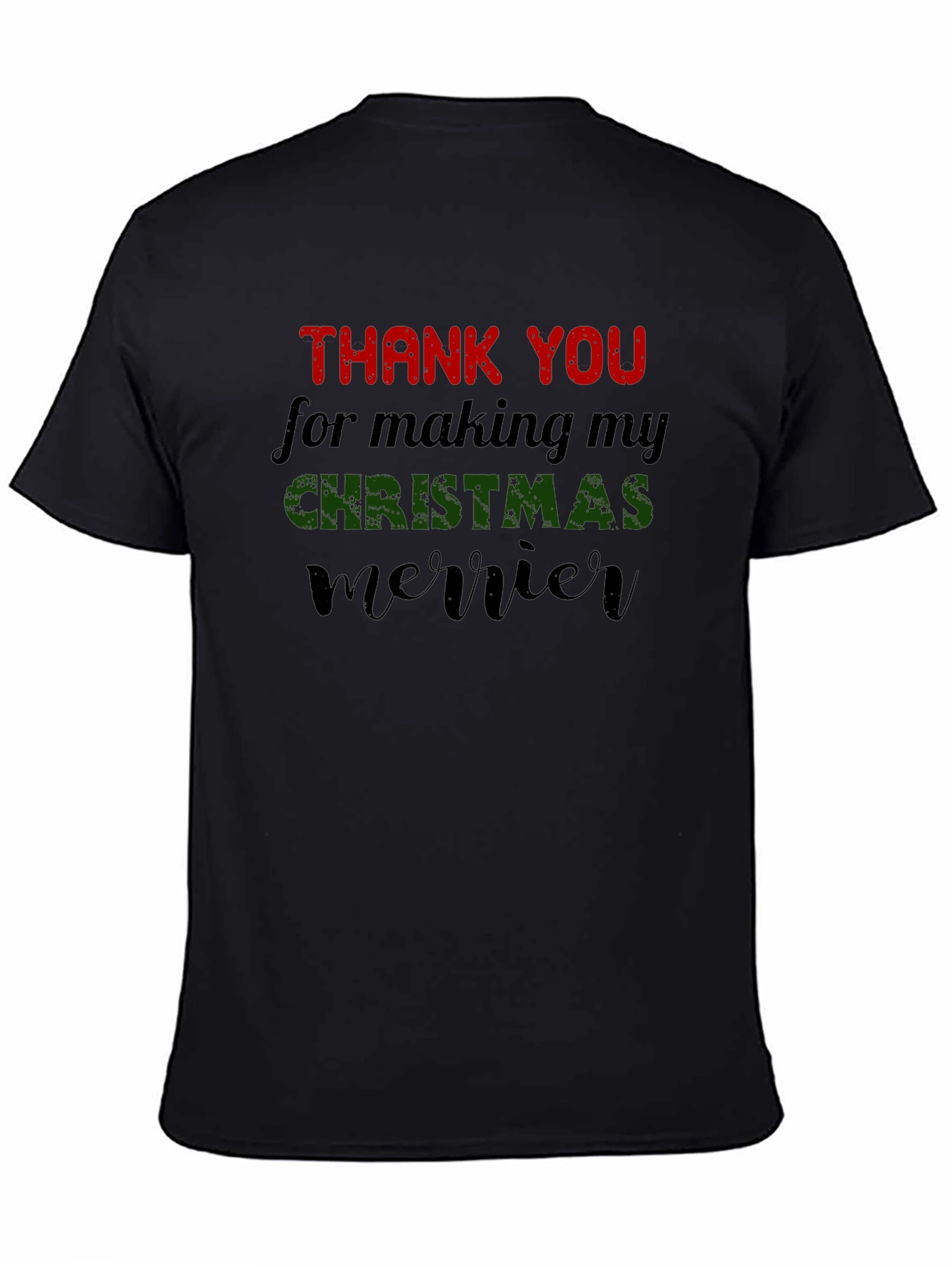 Christmas Merrier T-Shirt - Thank You Gift Tee