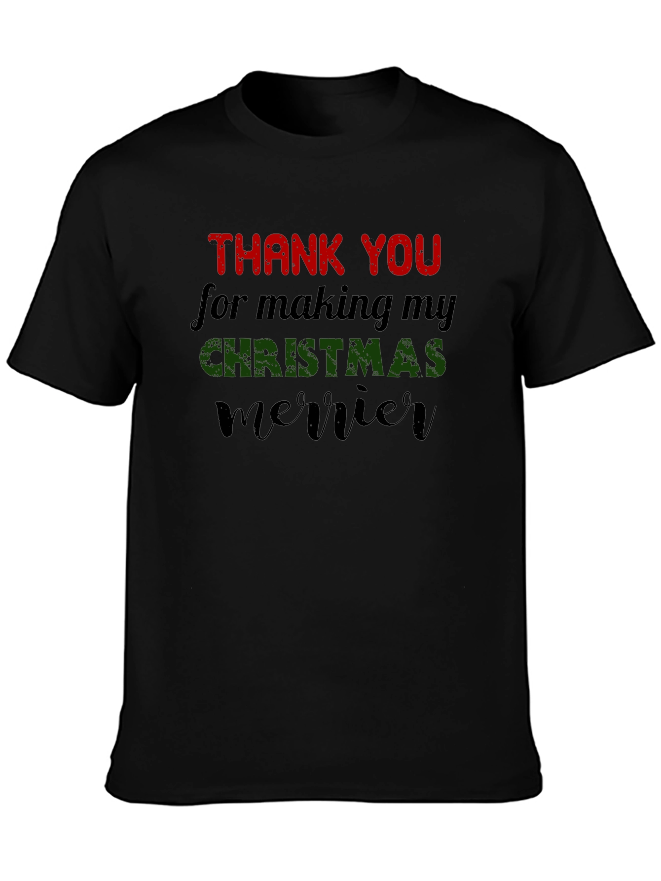 Christmas Merrier T-Shirt - Thank You Gift Tee