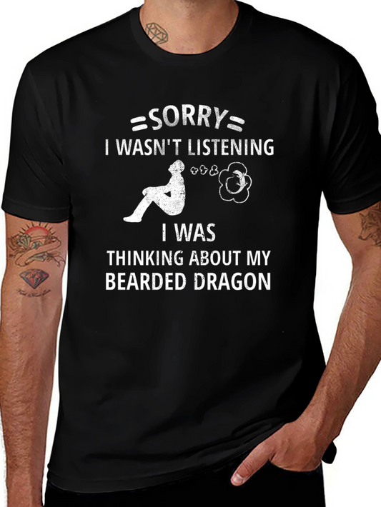Bearded Dragon Lover T-Shirt - Sorry Not Listening Tee
