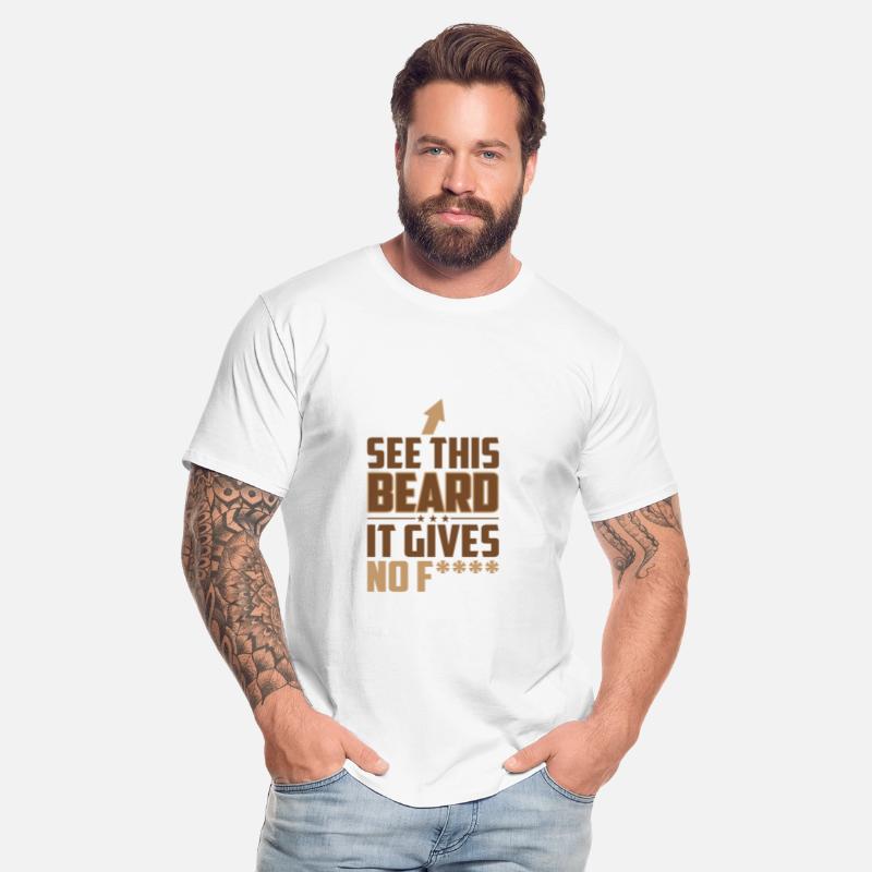 See This Beard It Gives No Fuck Funny Sassy