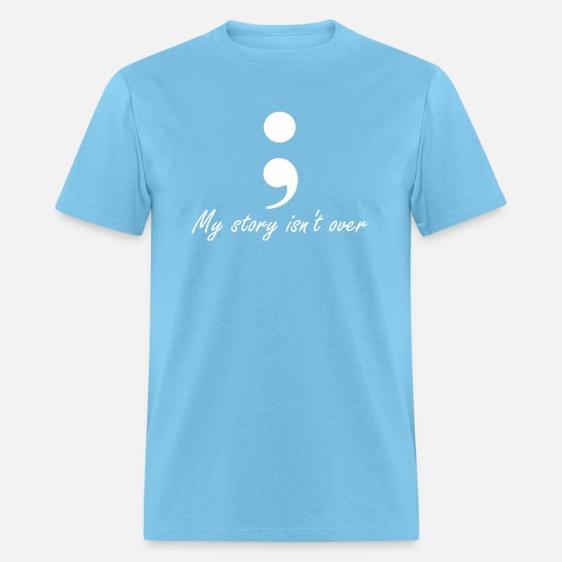 Semicolon My Story Isn'T Over