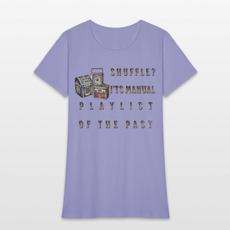 Shuffle I ts Manual Playlist of the Past
