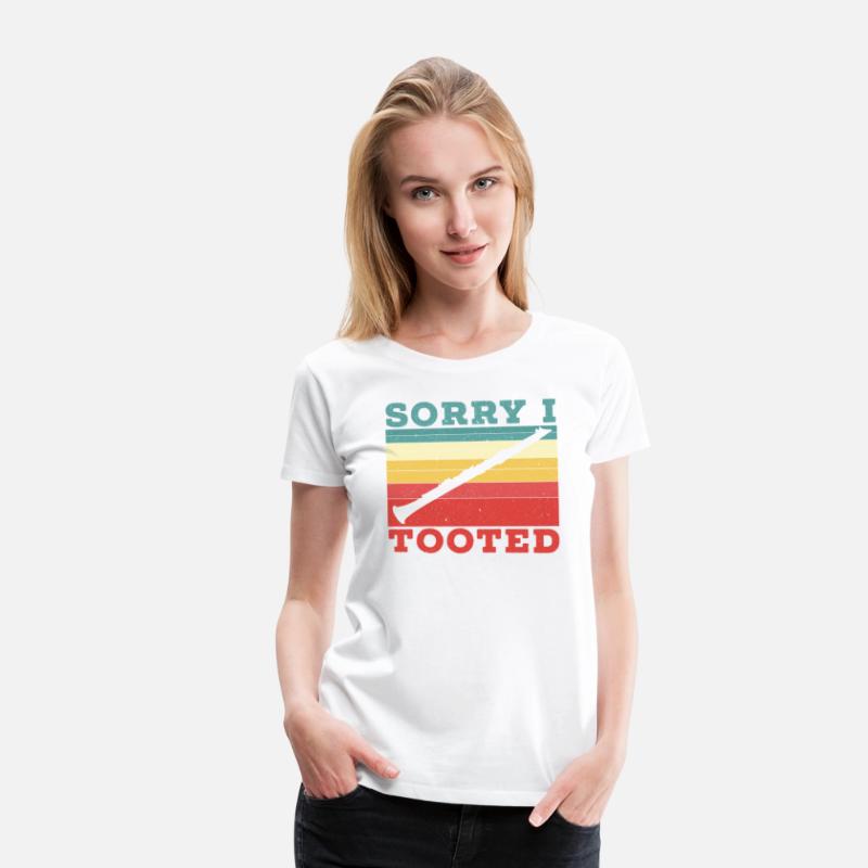 Sorry I Tooted Clarinet Clarinetist Musician
