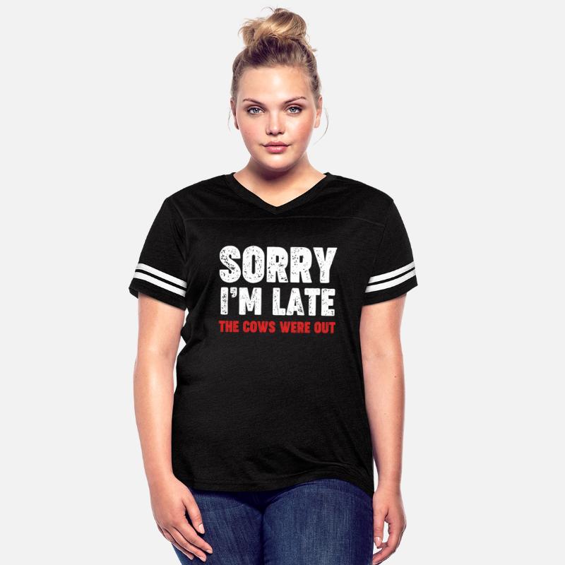 Sorry I'm Late The Cows Were Out Funny Farmer