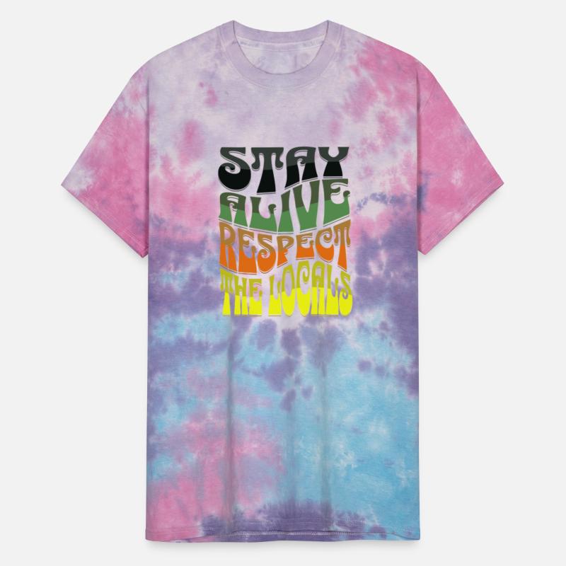 Stay Alive, Respect locals