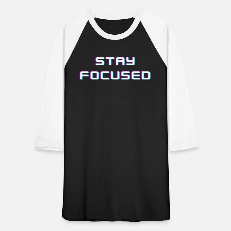 Stay focused