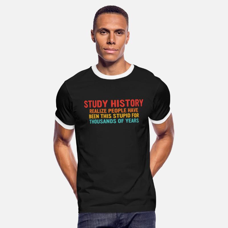 Study History People Have Been This Stupid