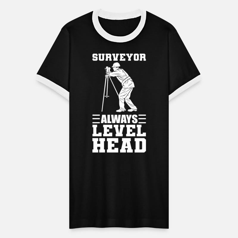 Surveyor Always Levelhead Surveyor Land Surveying