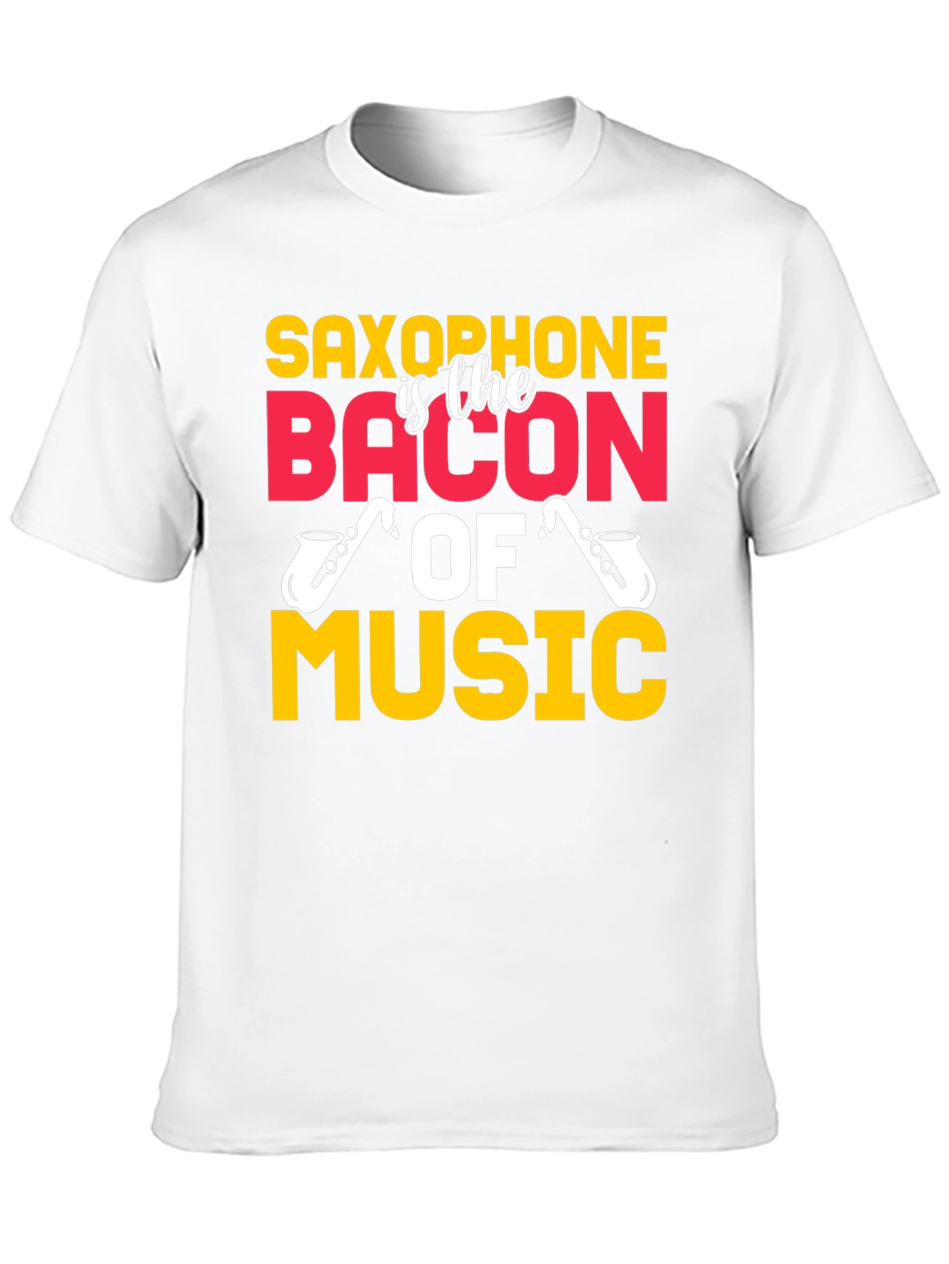 Saxophone is the Bacon of Music T-Shirt