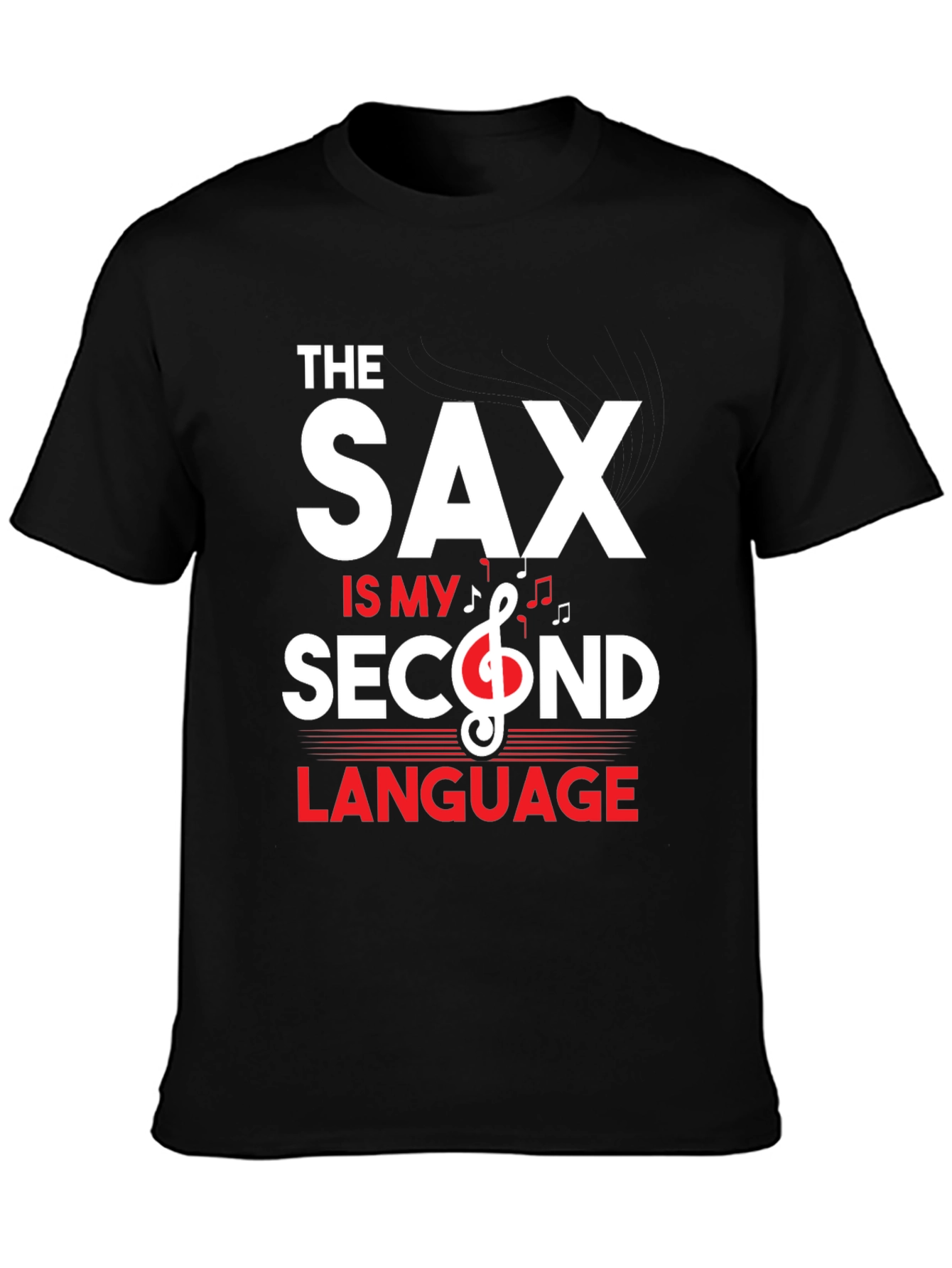 Saxophone Second Language T-Shirt - Music Lover Tee