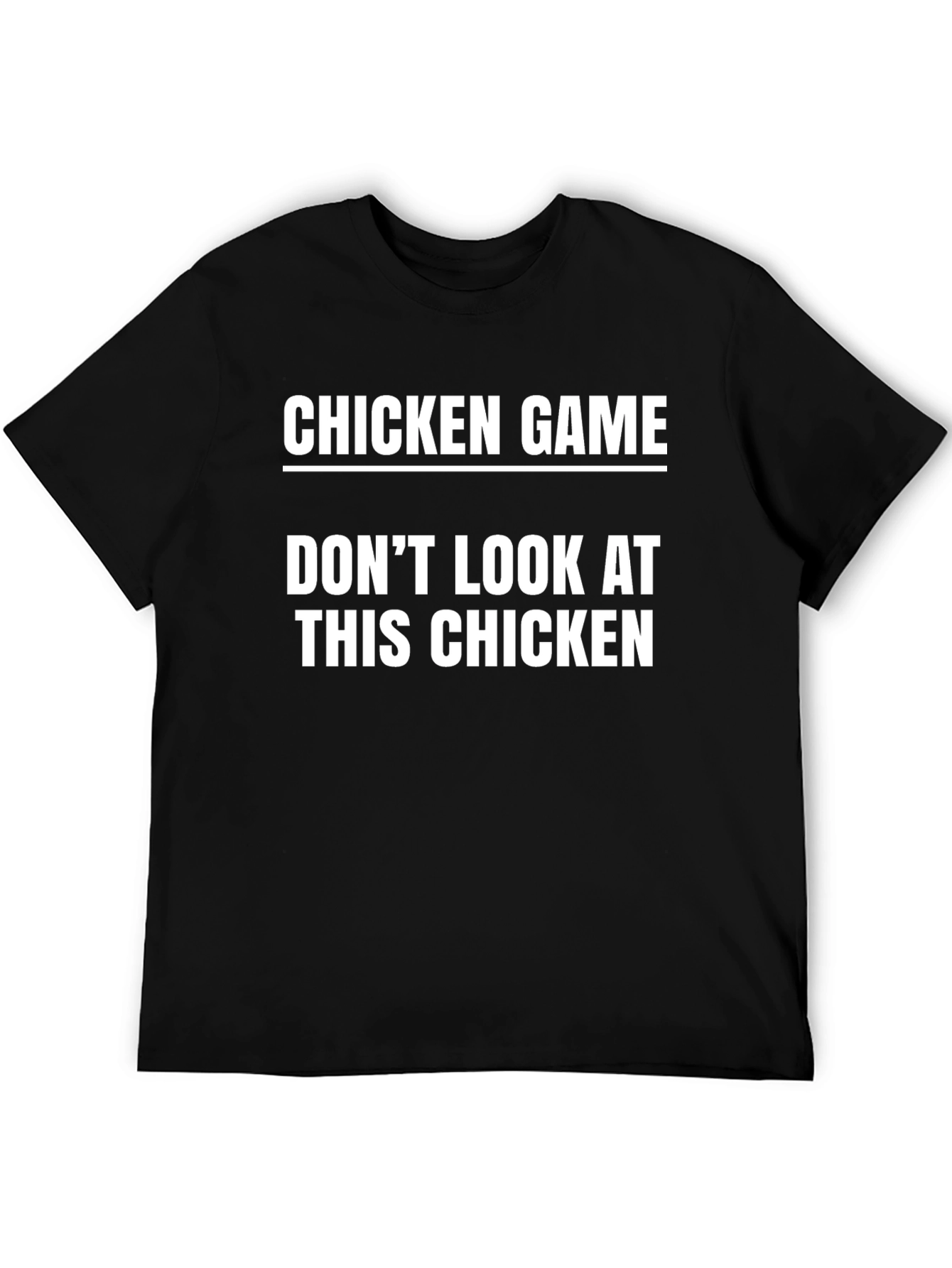 Chicken Game Graphic Tee - Dont Look!