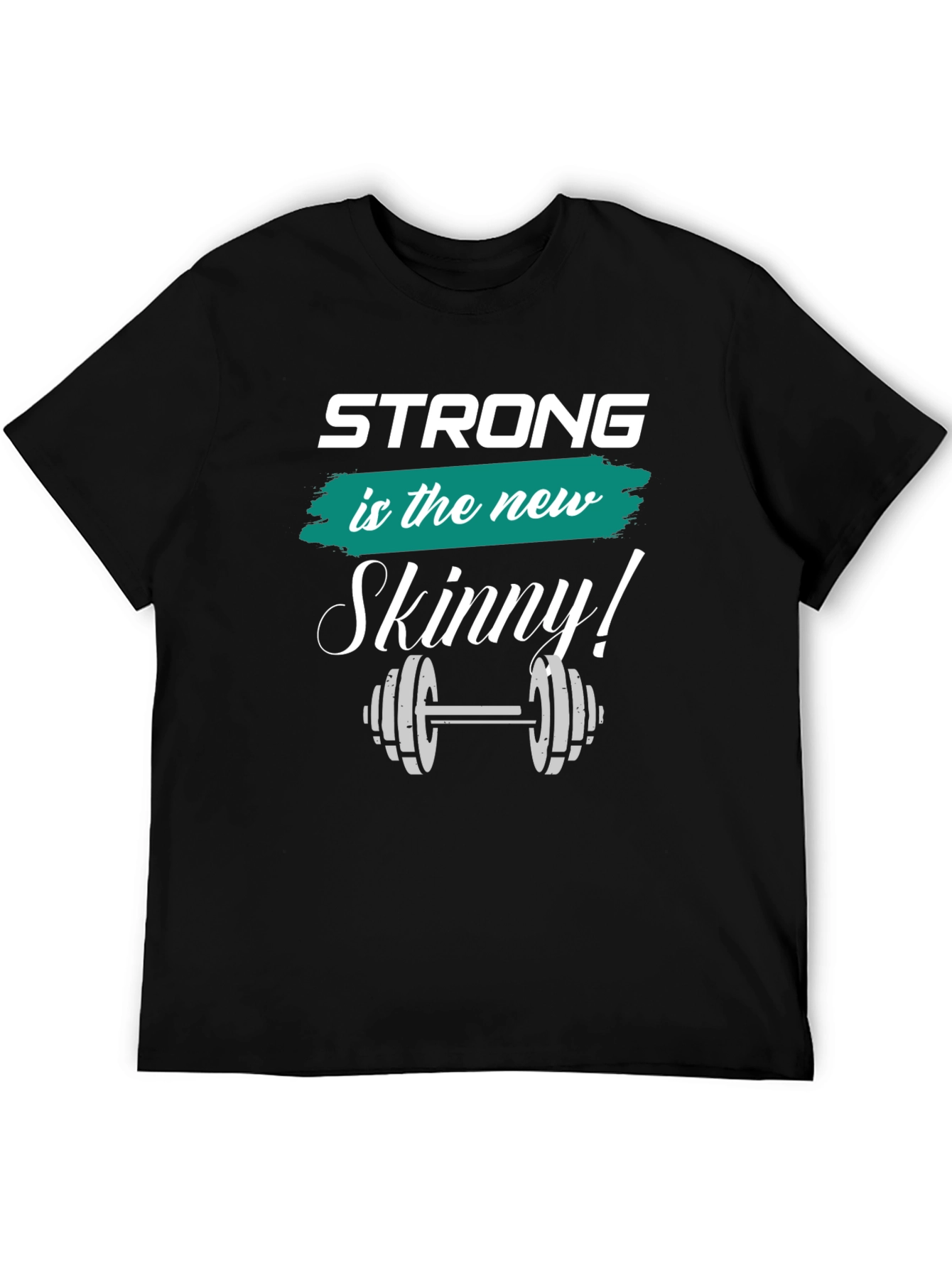 Strong is the New Skinny T-Shirt - Fitness Apparel