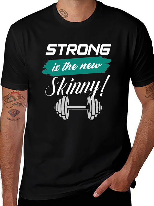 Strong is the New Skinny T-Shirt - Fitness Apparel