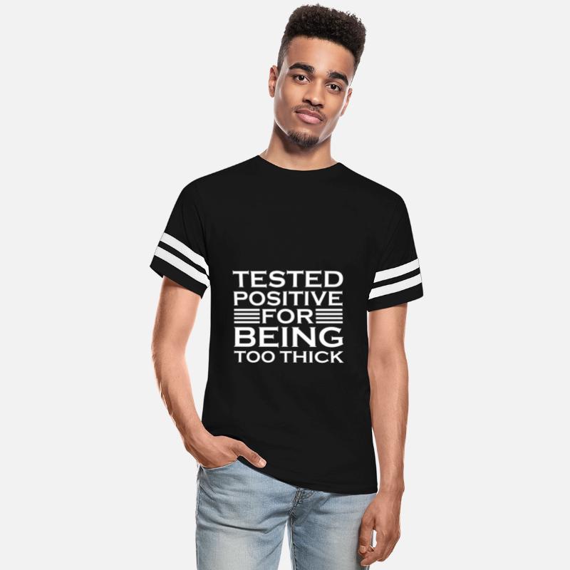 Tested Positive For Being Too Thick