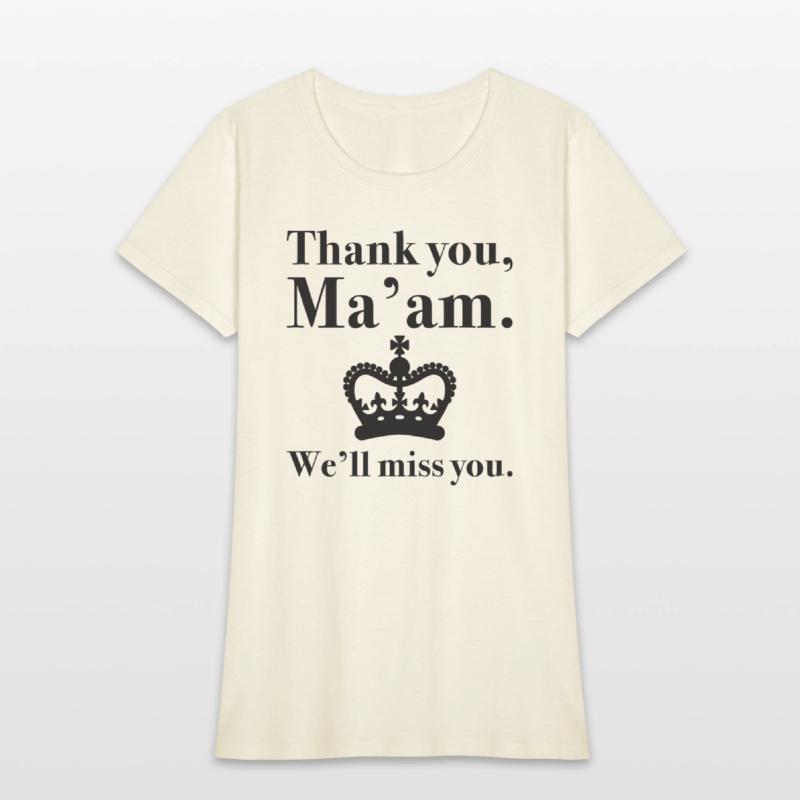 Thank You Ma’am We’ll Miss You