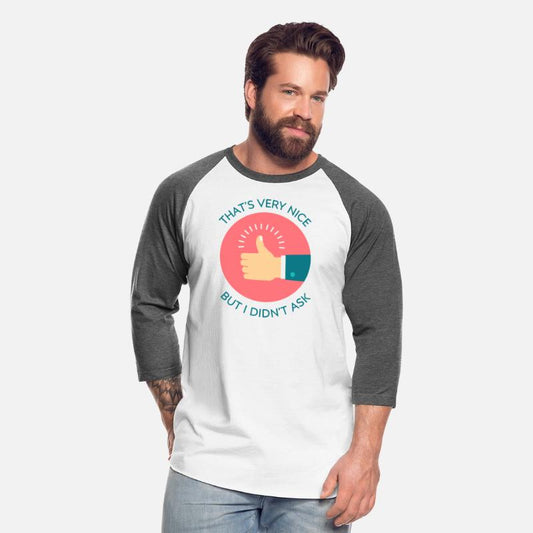 That’s Very Nice Funny Sarcastic Quote Print