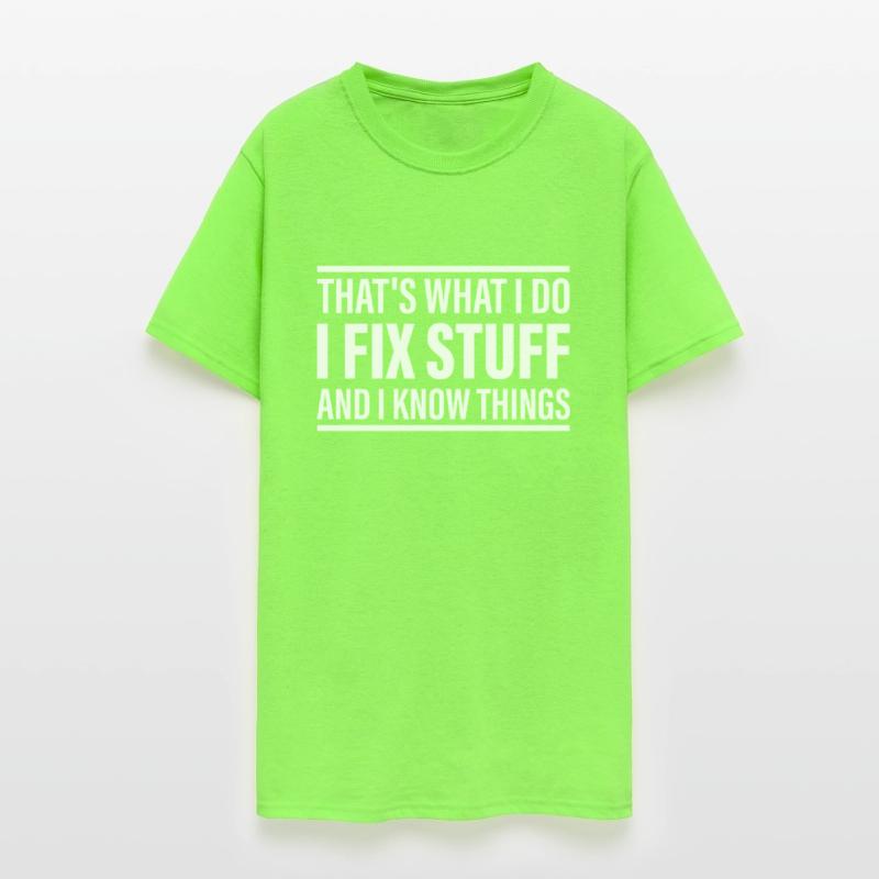 That's What I Do I Fix Stuff Funny Saying