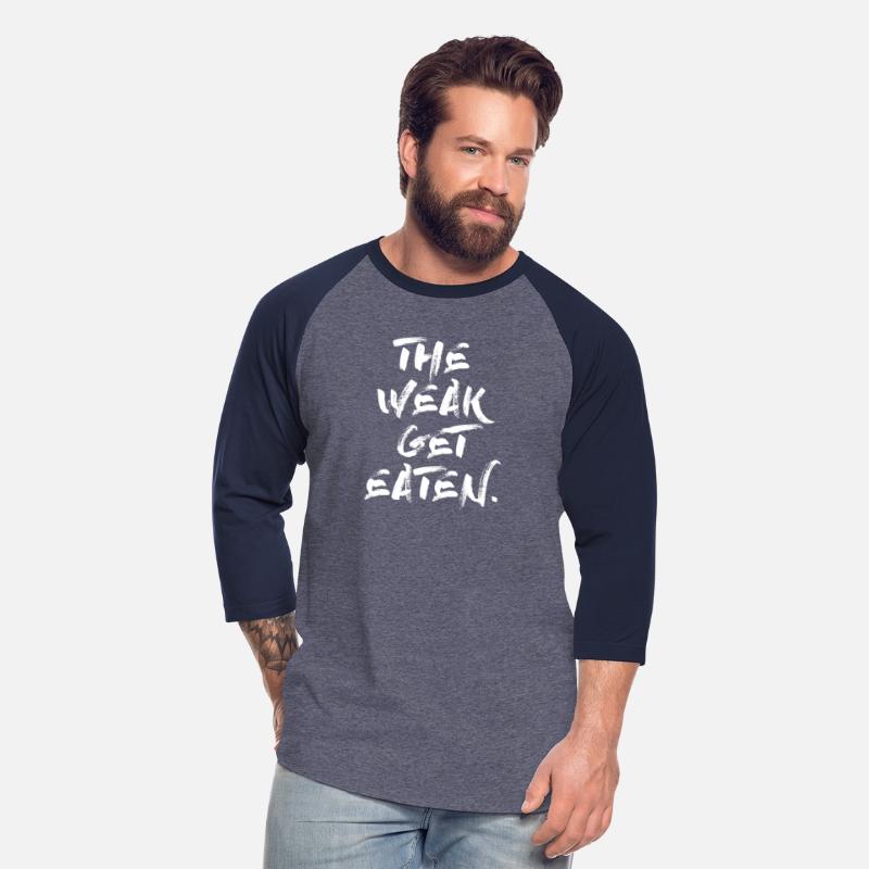 the weak get eaten WHITE