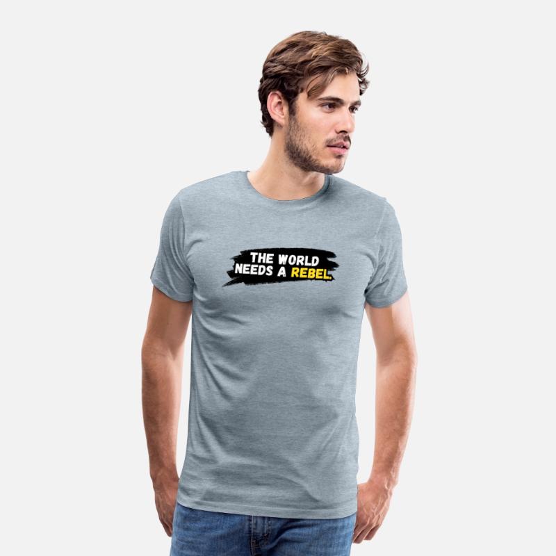 The world needs a rebel.