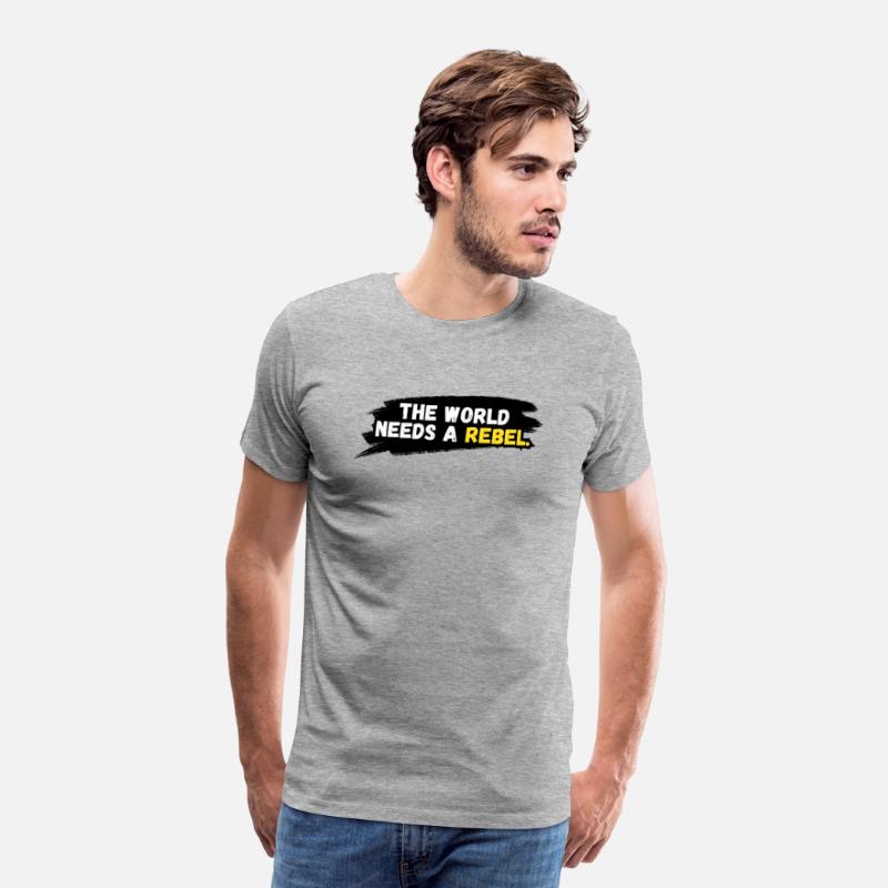 The world needs a rebel.