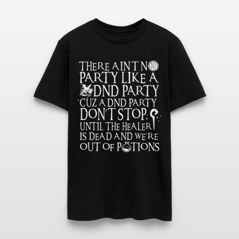 there aint party like a dnd party cuz a dnd party