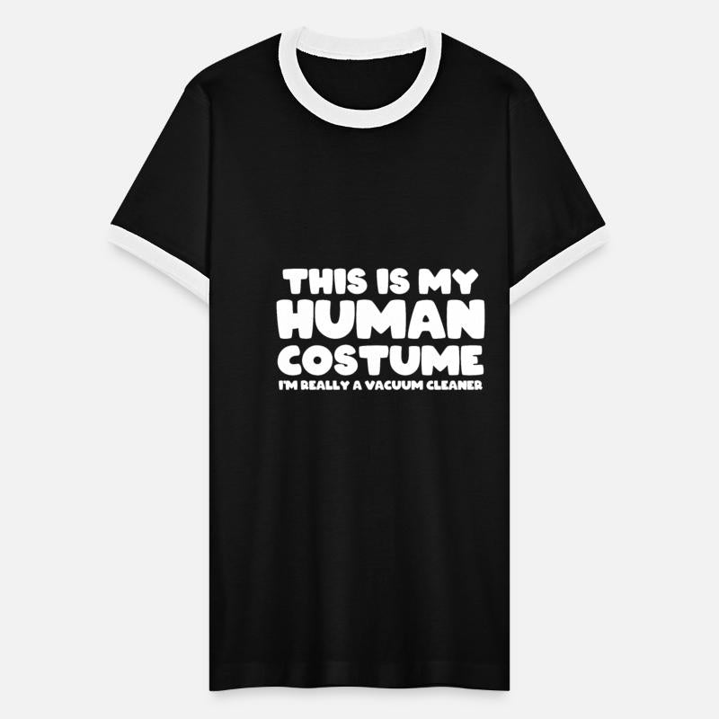 This Is My Human Costume Im Really A Vacuum Cleane
