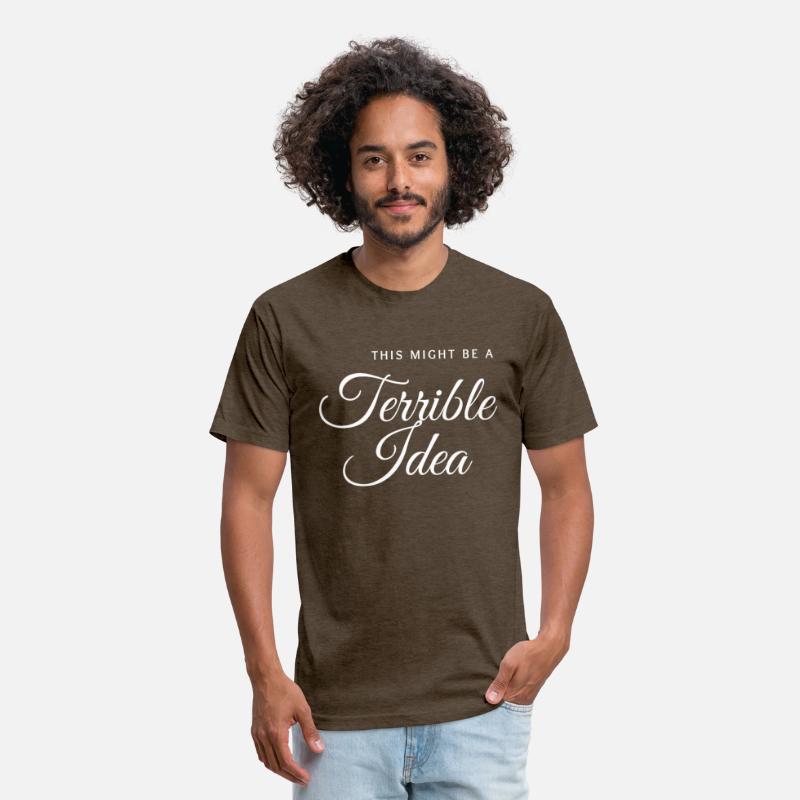 This Might Be a Terrible Idea – Funny Ironic Meme