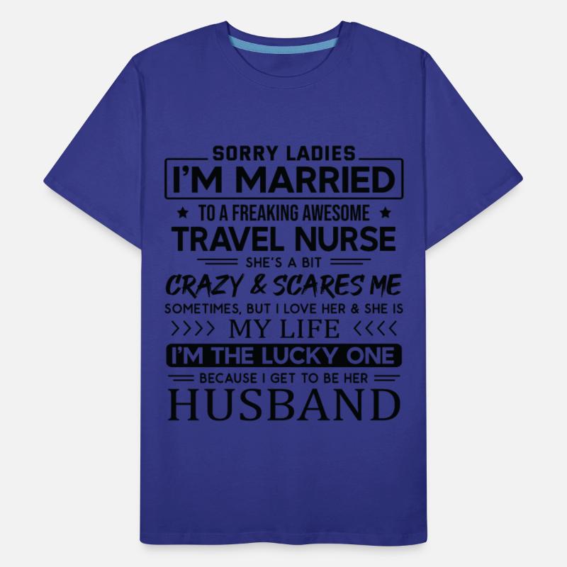 Travel Nurse Saying For Husband
