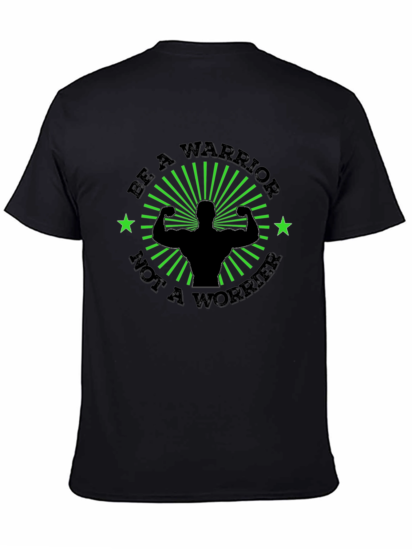 Be A Warrior Motivational Graphic Tee