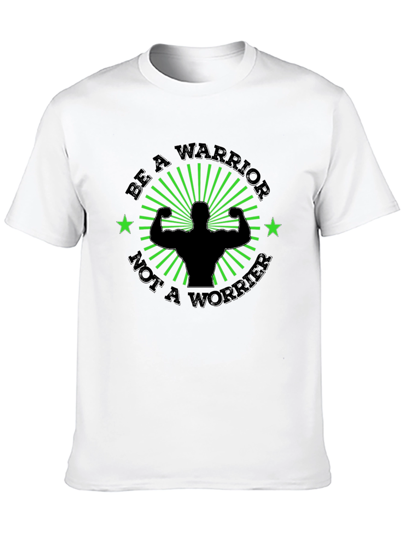Be A Warrior Motivational Graphic Tee