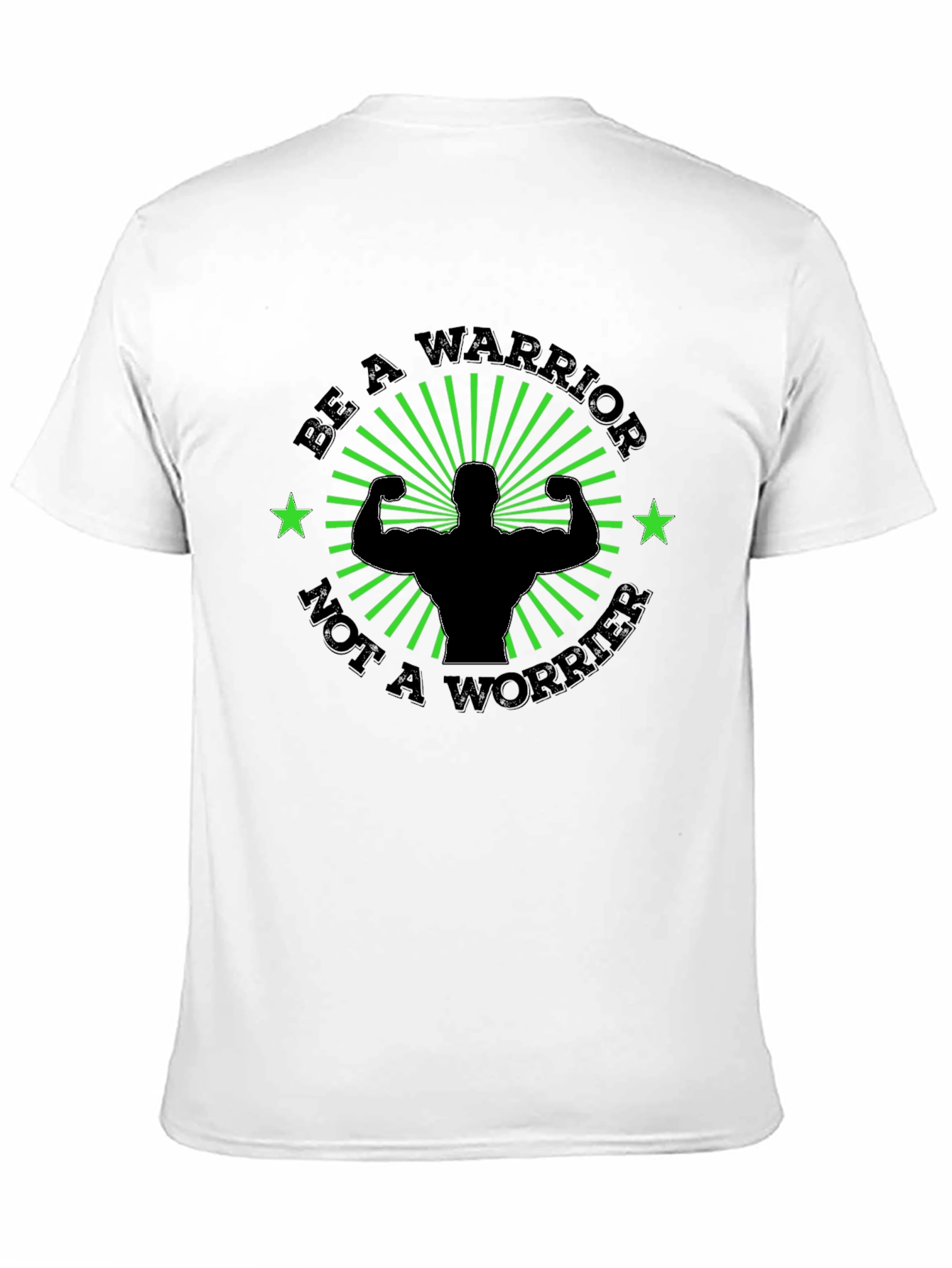 Be A Warrior Motivational Graphic Tee