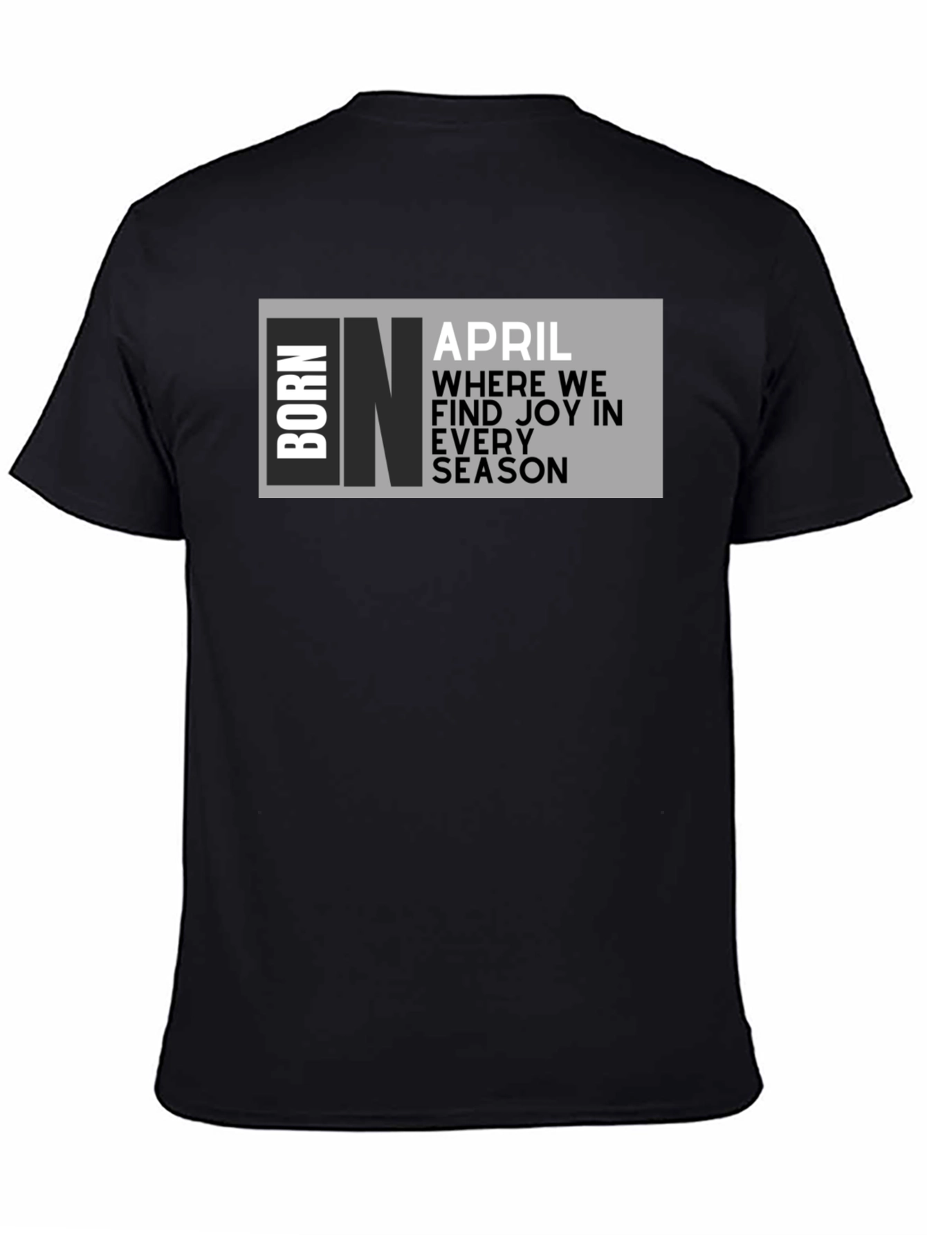Born in April Graphic T-Shirt