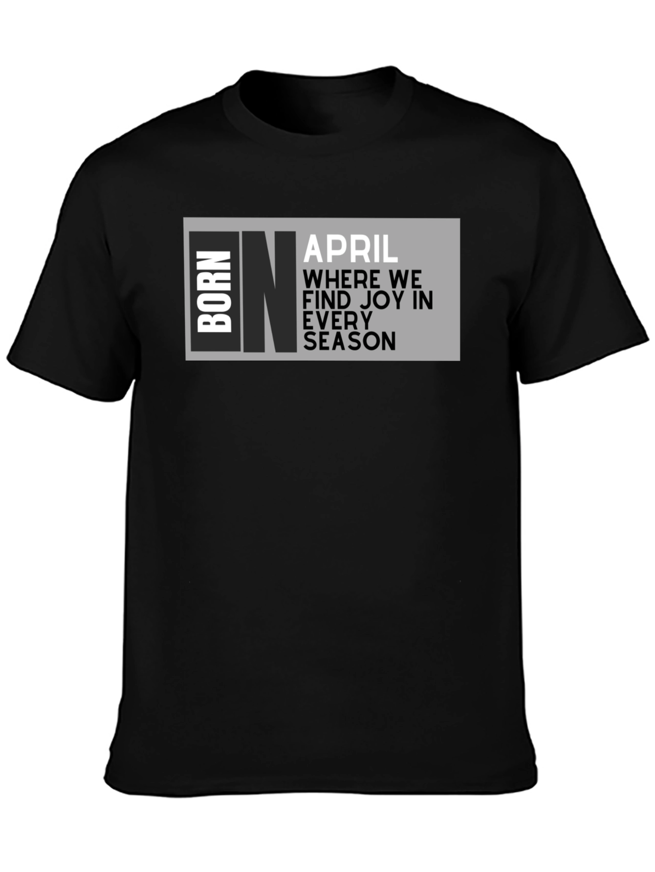 Born in April Graphic T-Shirt