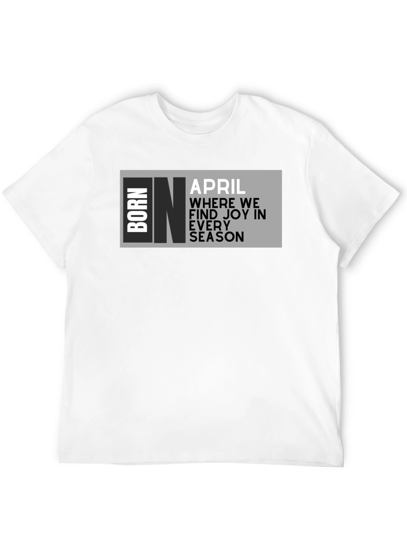 Born in April Graphic T-Shirt