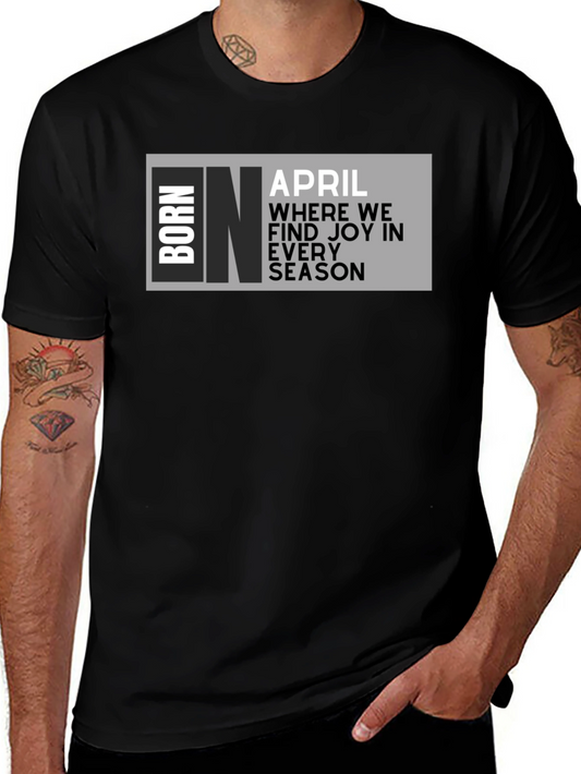 Born in April Graphic T-Shirt