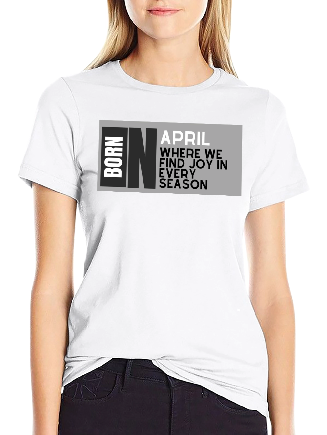 Born in April Graphic T-Shirt