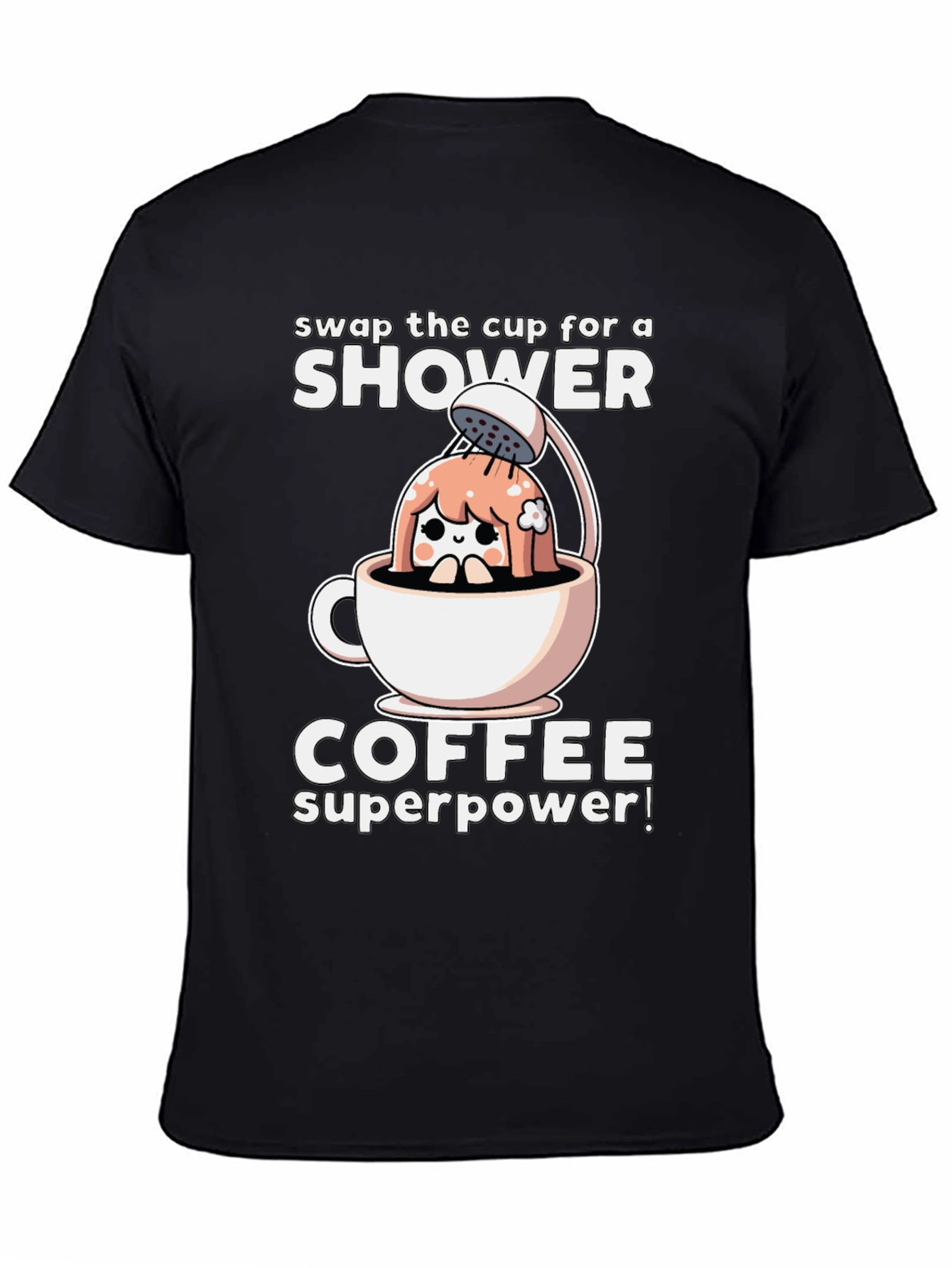 Coffee Shower Superpower T-Shirt