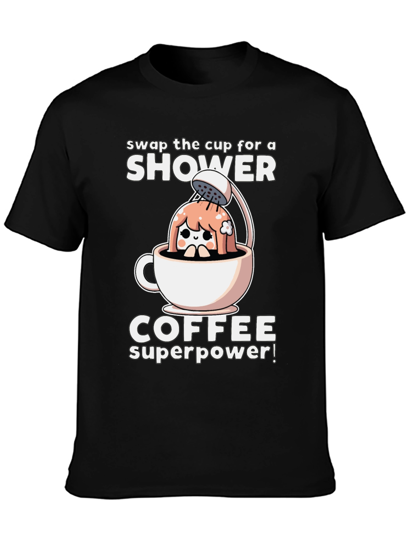 Coffee Shower Superpower T-Shirt