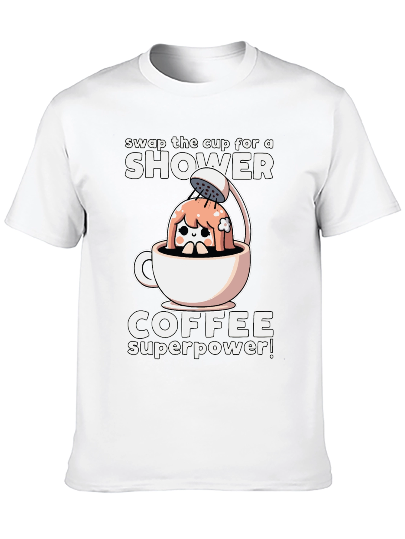 Coffee Shower Superpower T-Shirt