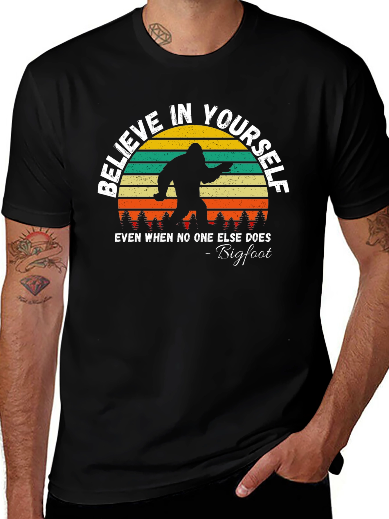 Believe in Yourself Bigfoot T-Shirt