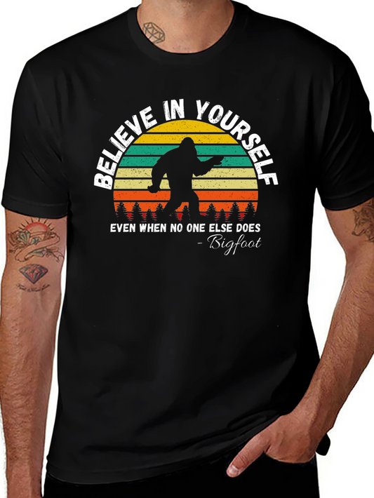 Believe in Yourself Bigfoot T-Shirt