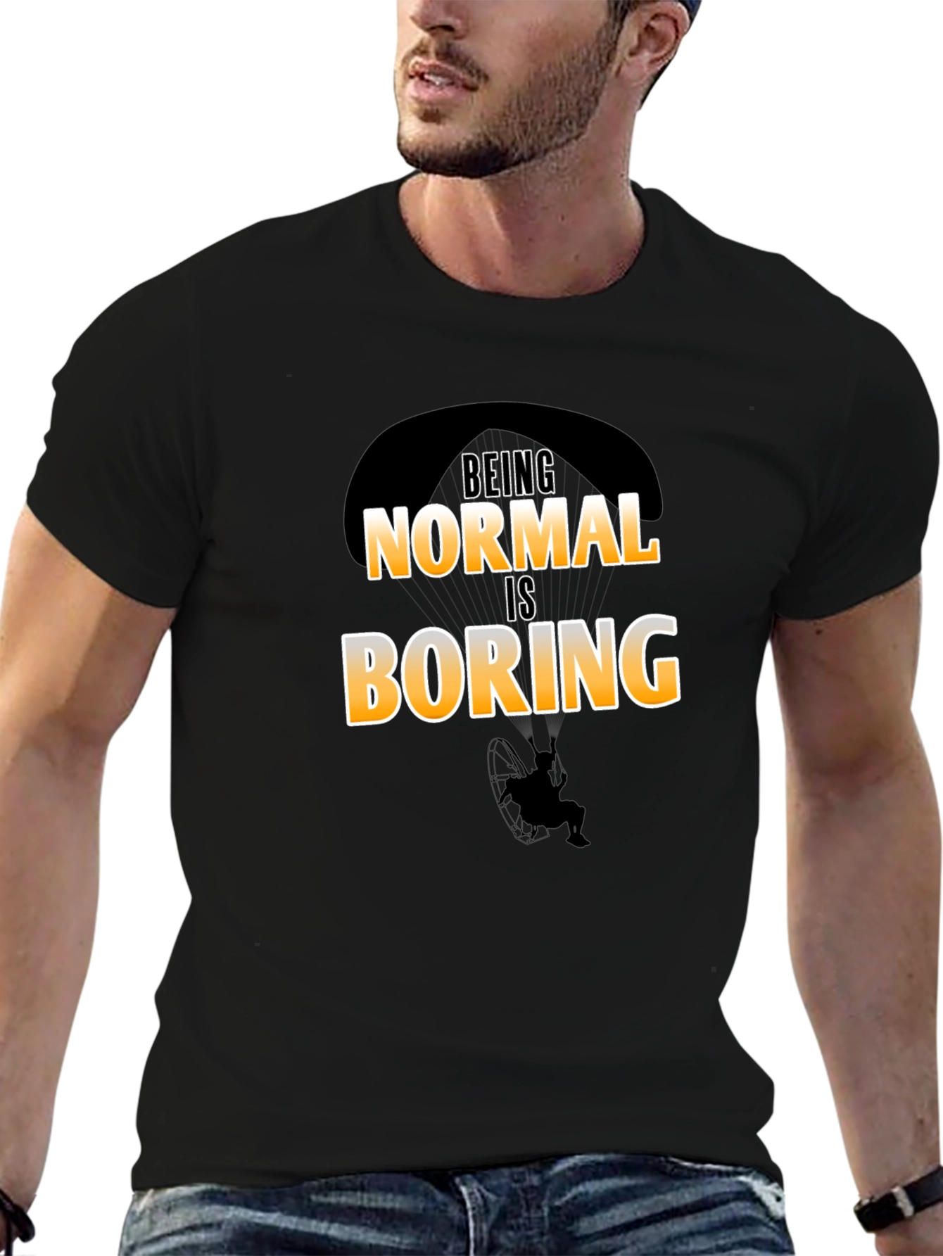 Being Normal Is Boring T-Shirt
