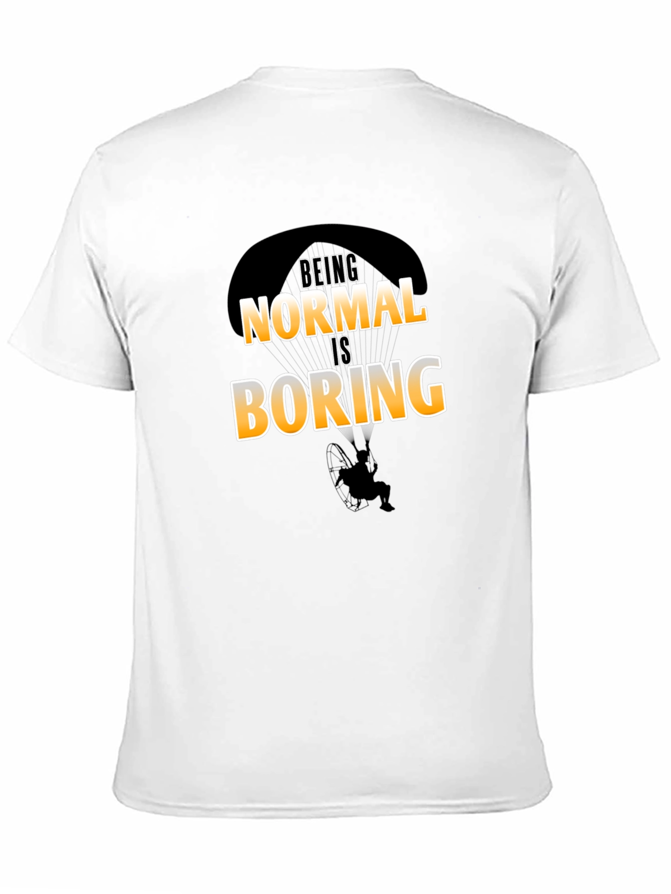 Being Normal Is Boring T-Shirt