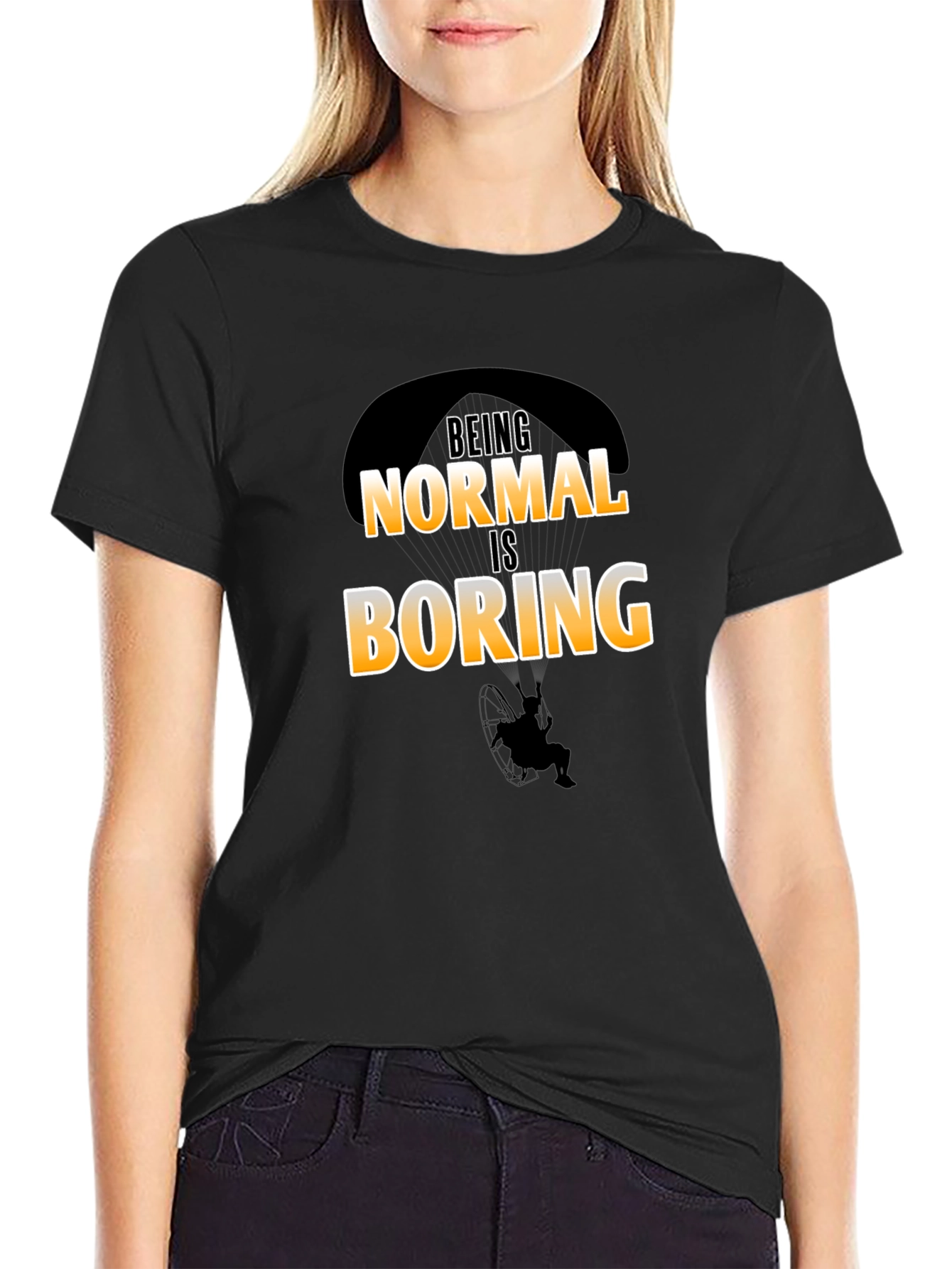 Being Normal Is Boring T-Shirt