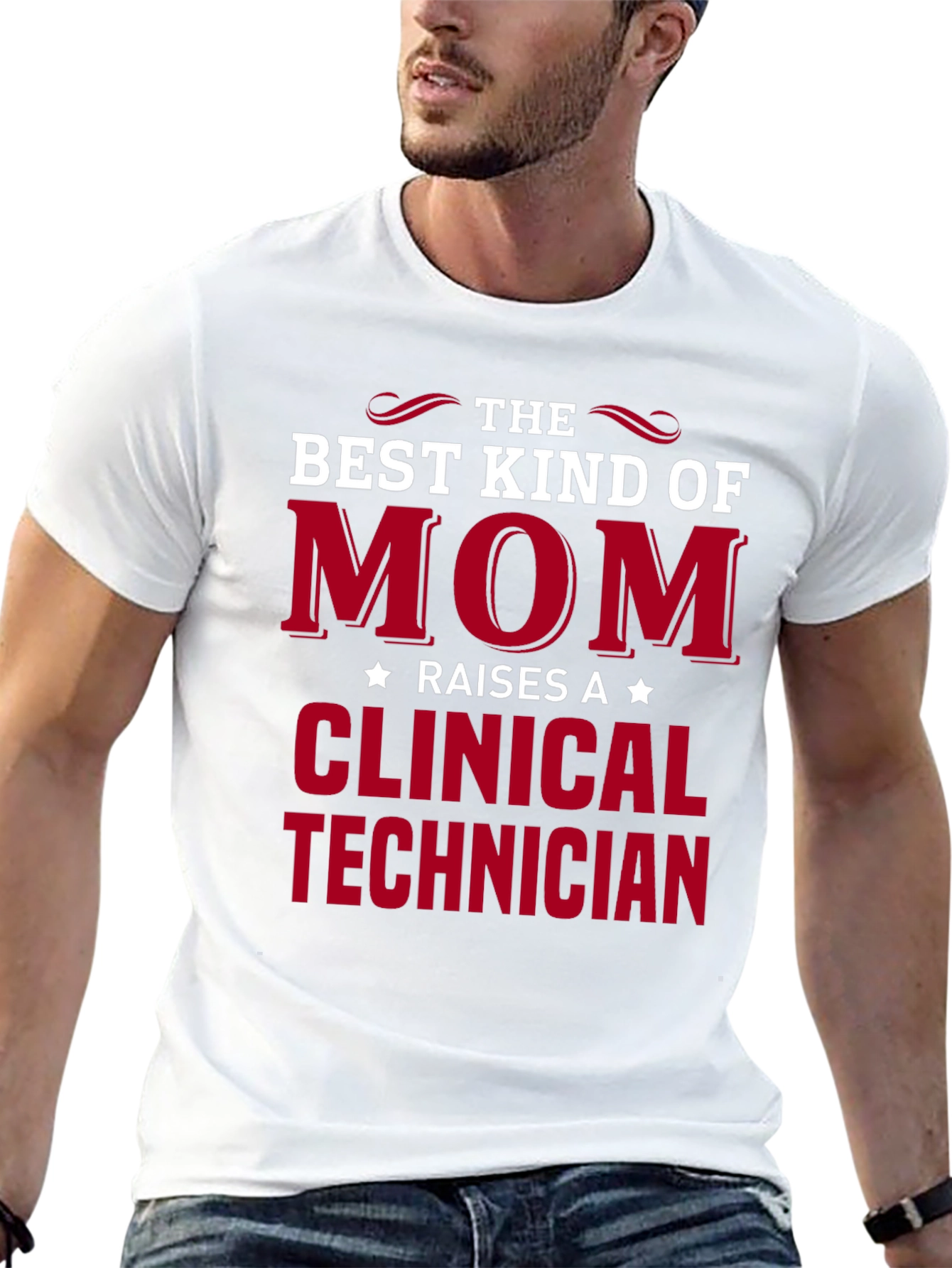 Best Mom Raises a Clinical Technician T-Shirt