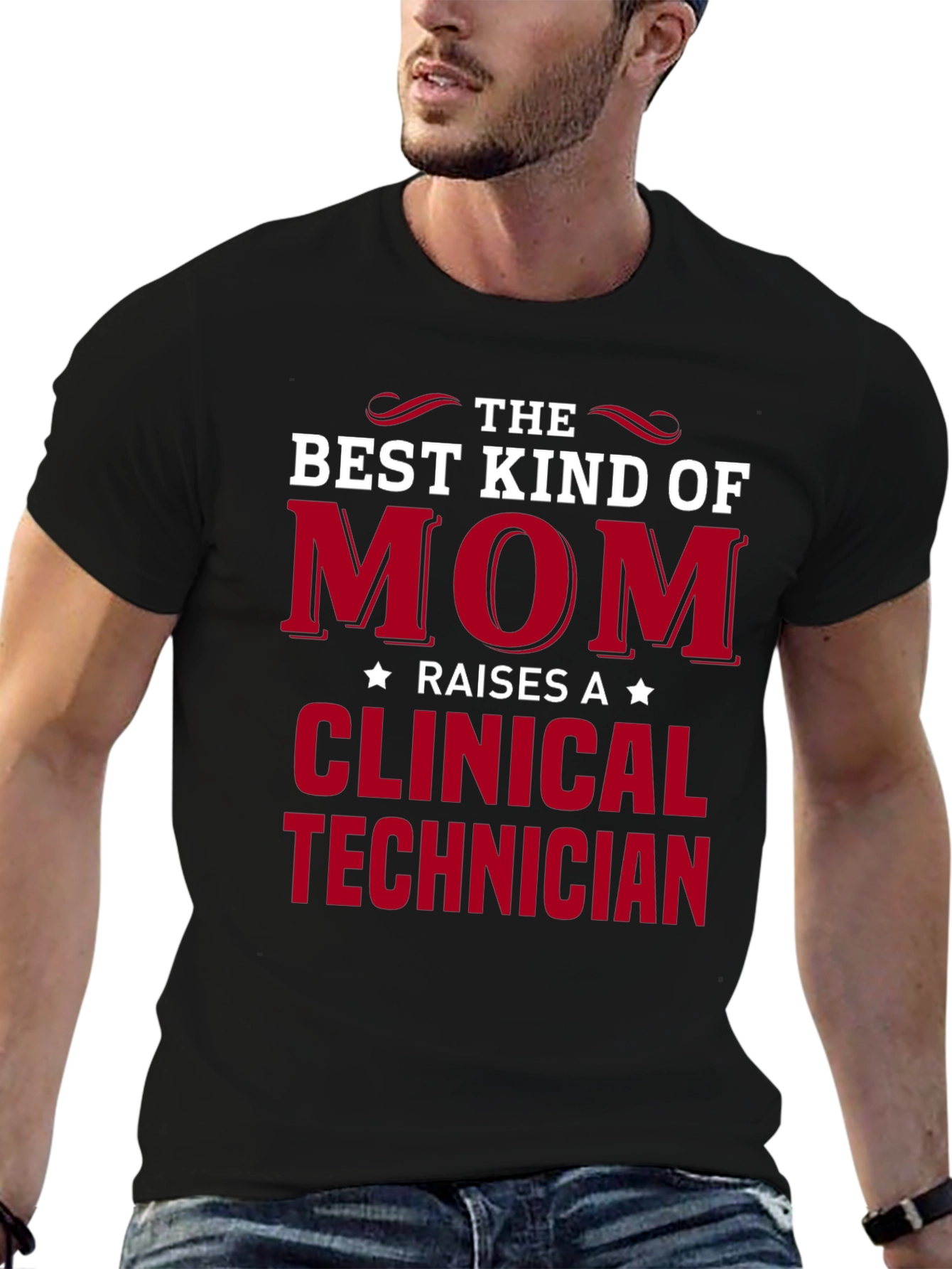 Best Mom Raises a Clinical Technician T-Shirt
