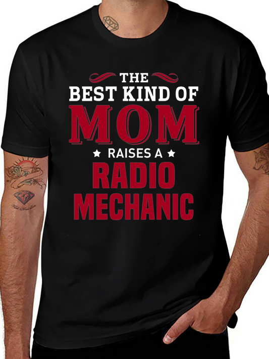 Best Kind of Mom - Radio Mechanic T-Shirt