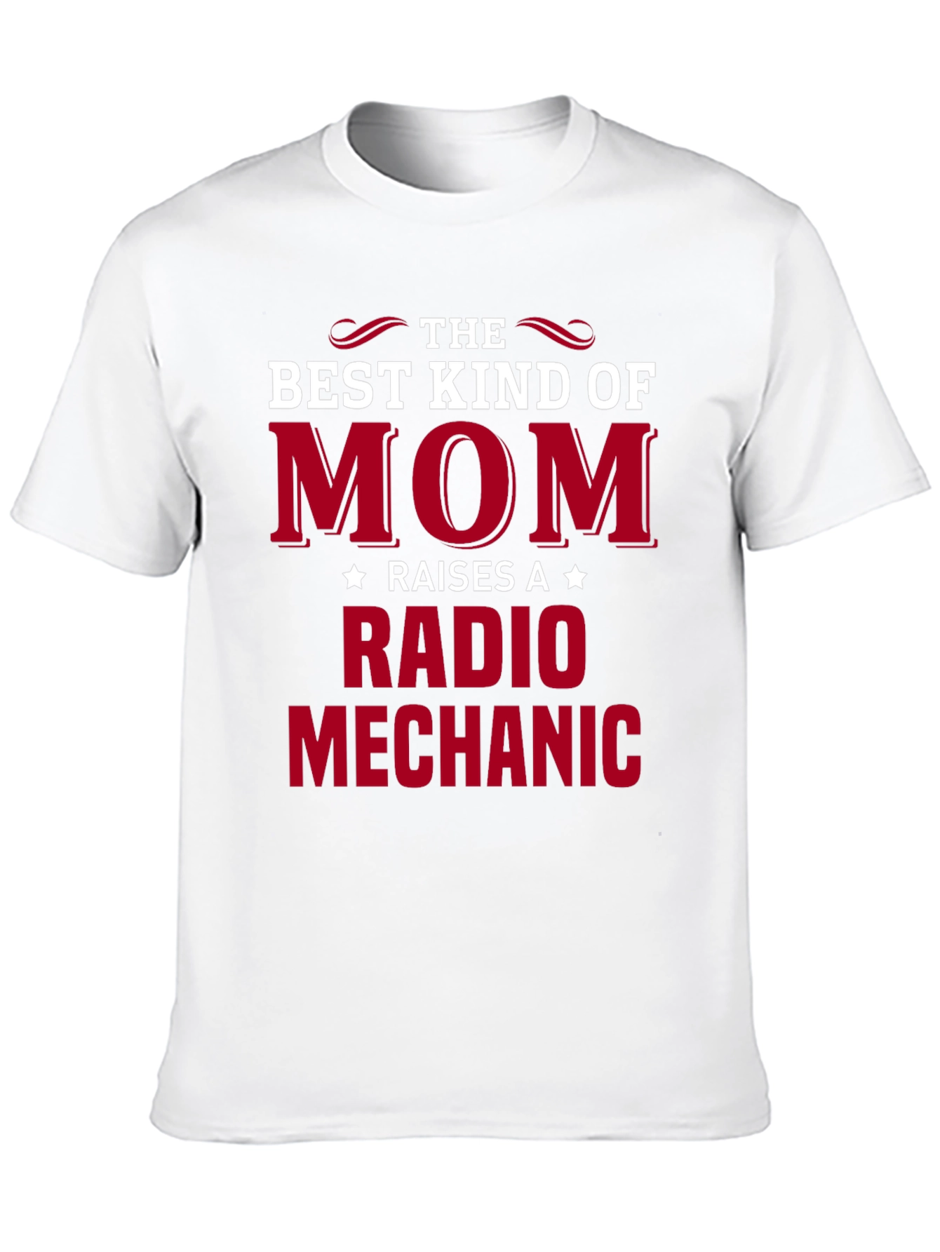Best Kind of Mom - Radio Mechanic T-Shirt