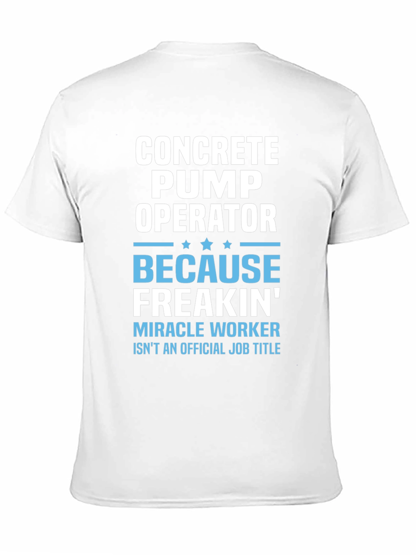 Concrete Pump Operator Funny Job Title T-Shirt