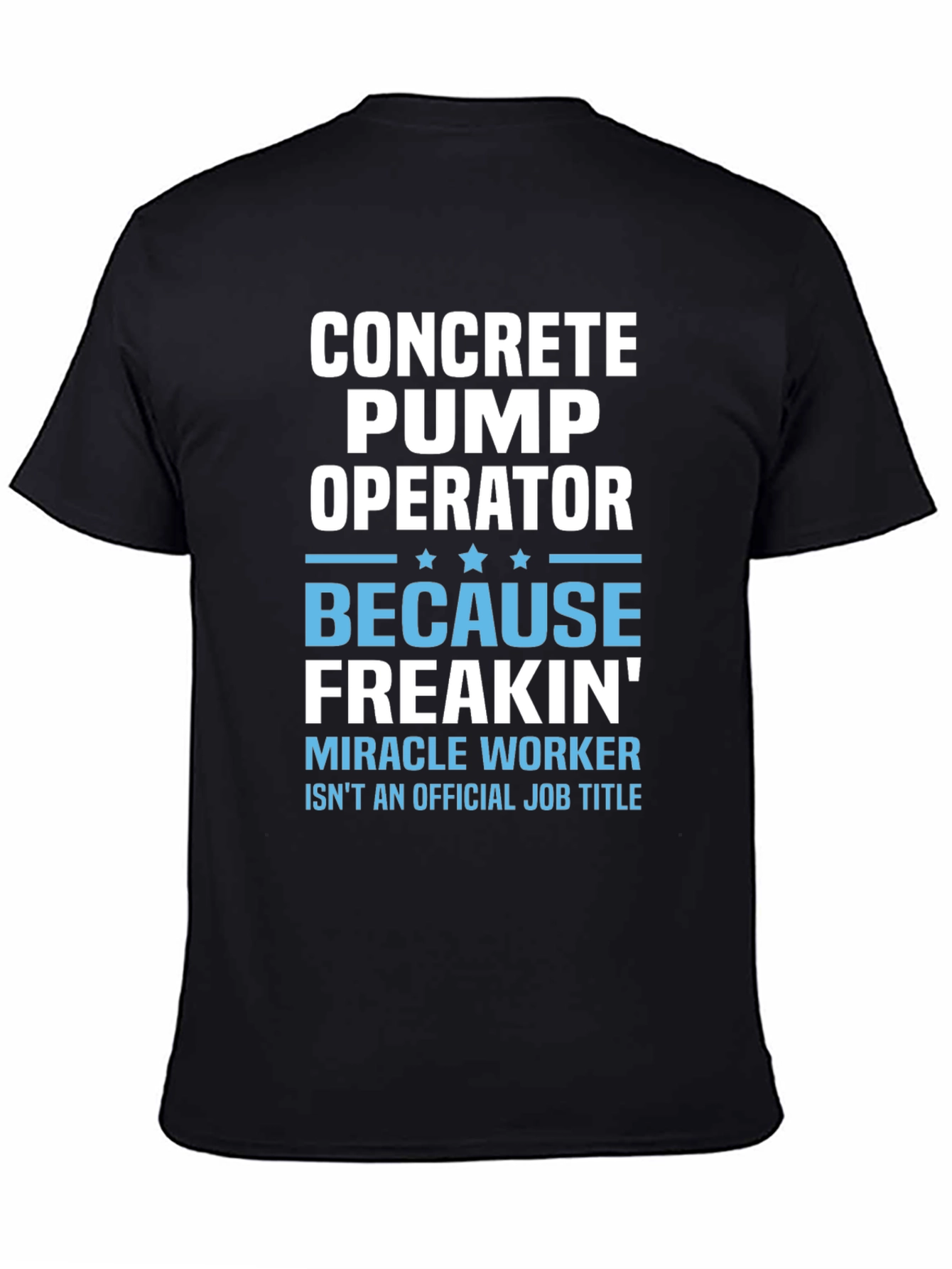 Concrete Pump Operator Funny Job Title T-Shirt
